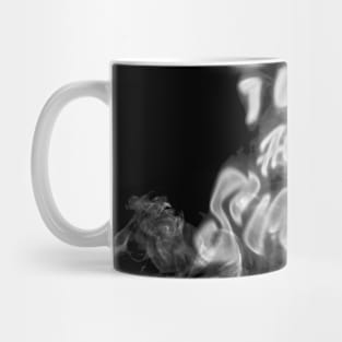 I want All the Smoke Mug